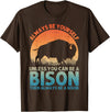 Bison Gift Bison Lover Accessories & Buffalo Stuff Cool Bison Design For Men Women Buffalo Animal Lovers Bison T-Shirt -