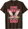 Funny Some Bunny's Dad Cute Rabbit Family Birthday T-Shirt in Brown