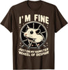 I’m fine, just on my hamster wheel of despair T-Shirt - Brown
