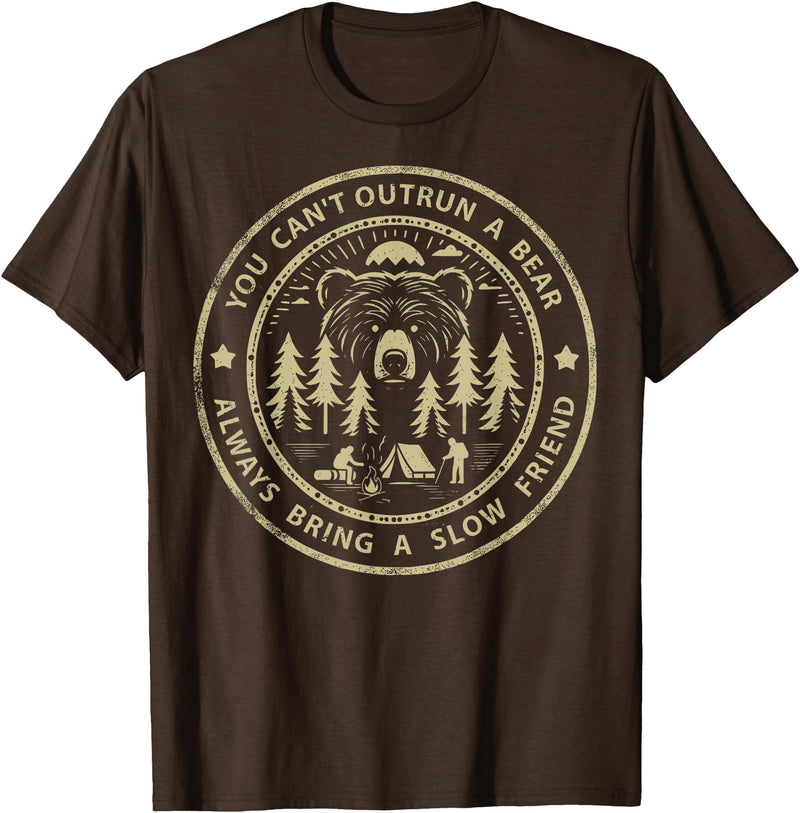 Funny Jokes And Cute Pun Designs You Can't Outrun A Bear T-Shirt - Brown