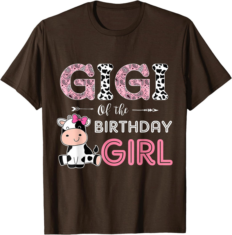 Cow Birthday Cow Lover Gifts For Family Men Woman Gigi of The Birthday Girl Farm Cow Grandma Matching Family T-Shirt - Brown