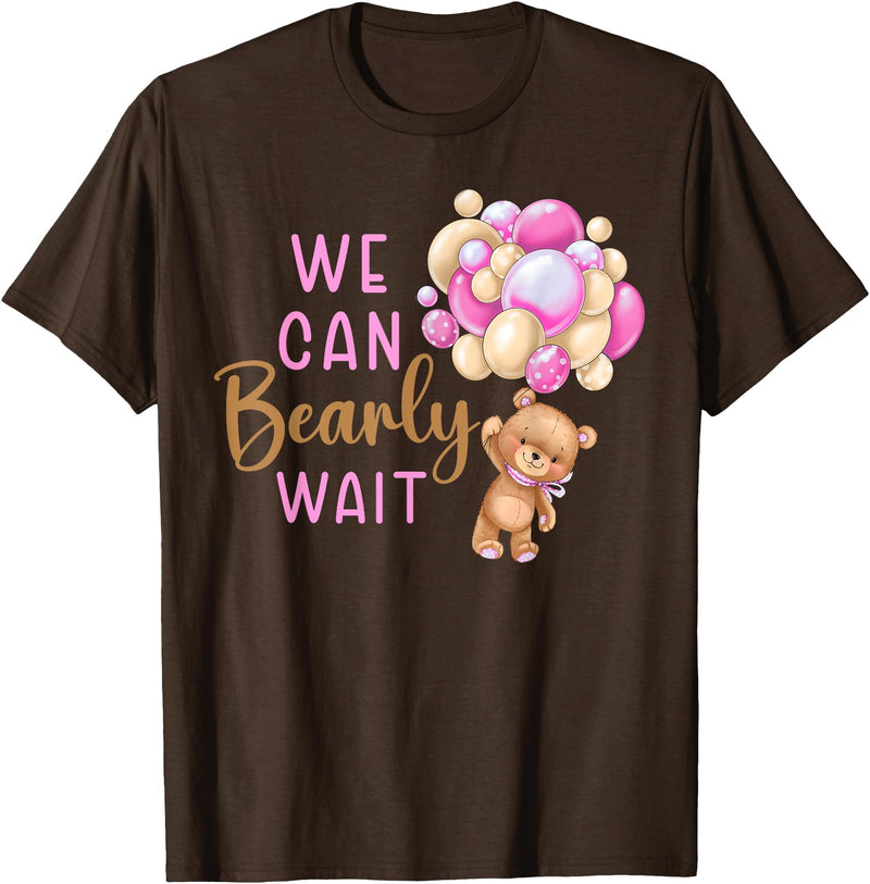 Can Bearly Wait baby shower Decorations Apparel We Can Bearly Wait Gender Neutral Baby Shower Party T-Shirt - Brown