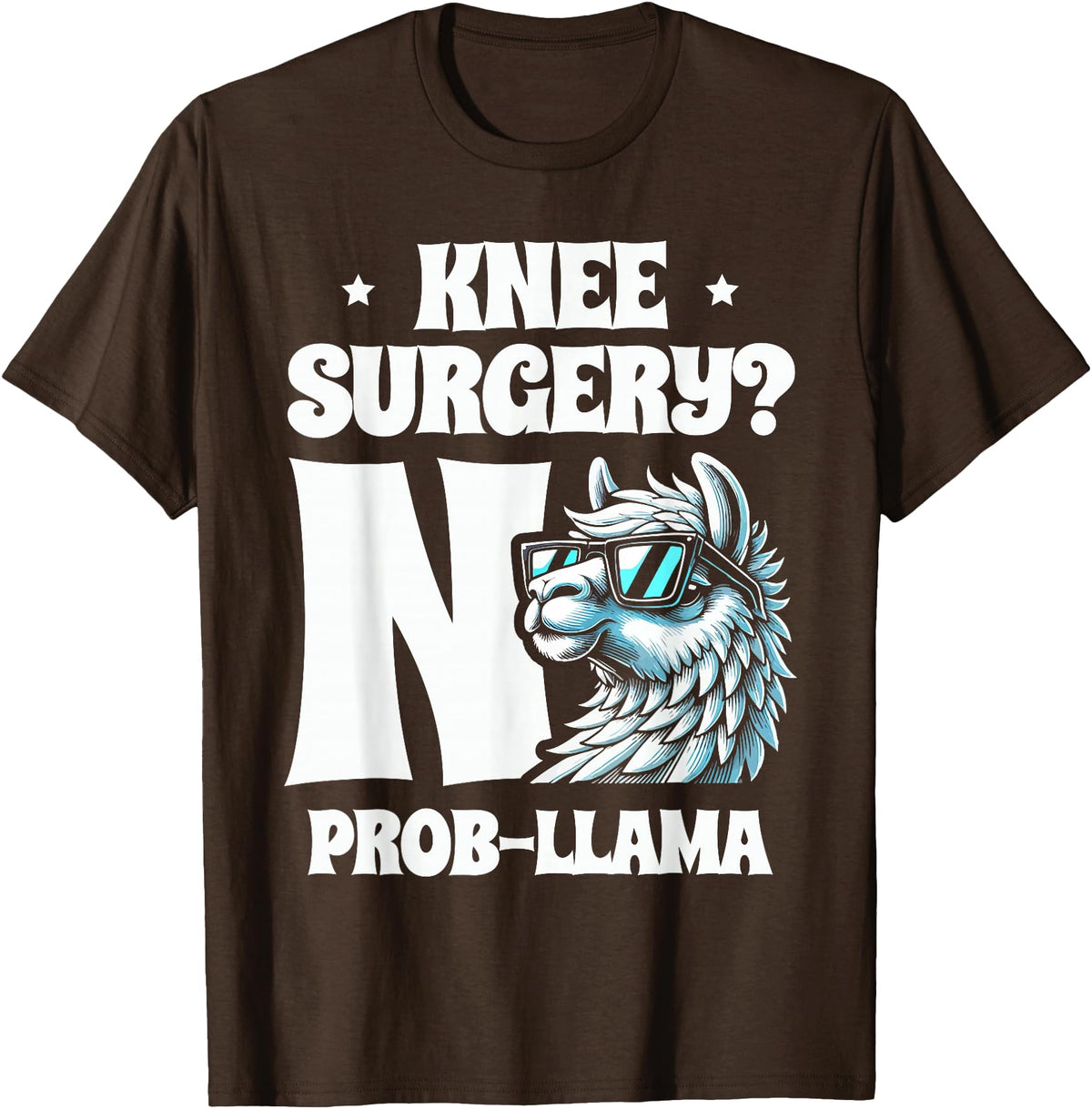 Llama Alpaca Lover Gifts Knee Surgery No Prob-llama Llamas Animal Lover T-Shirt - Brown