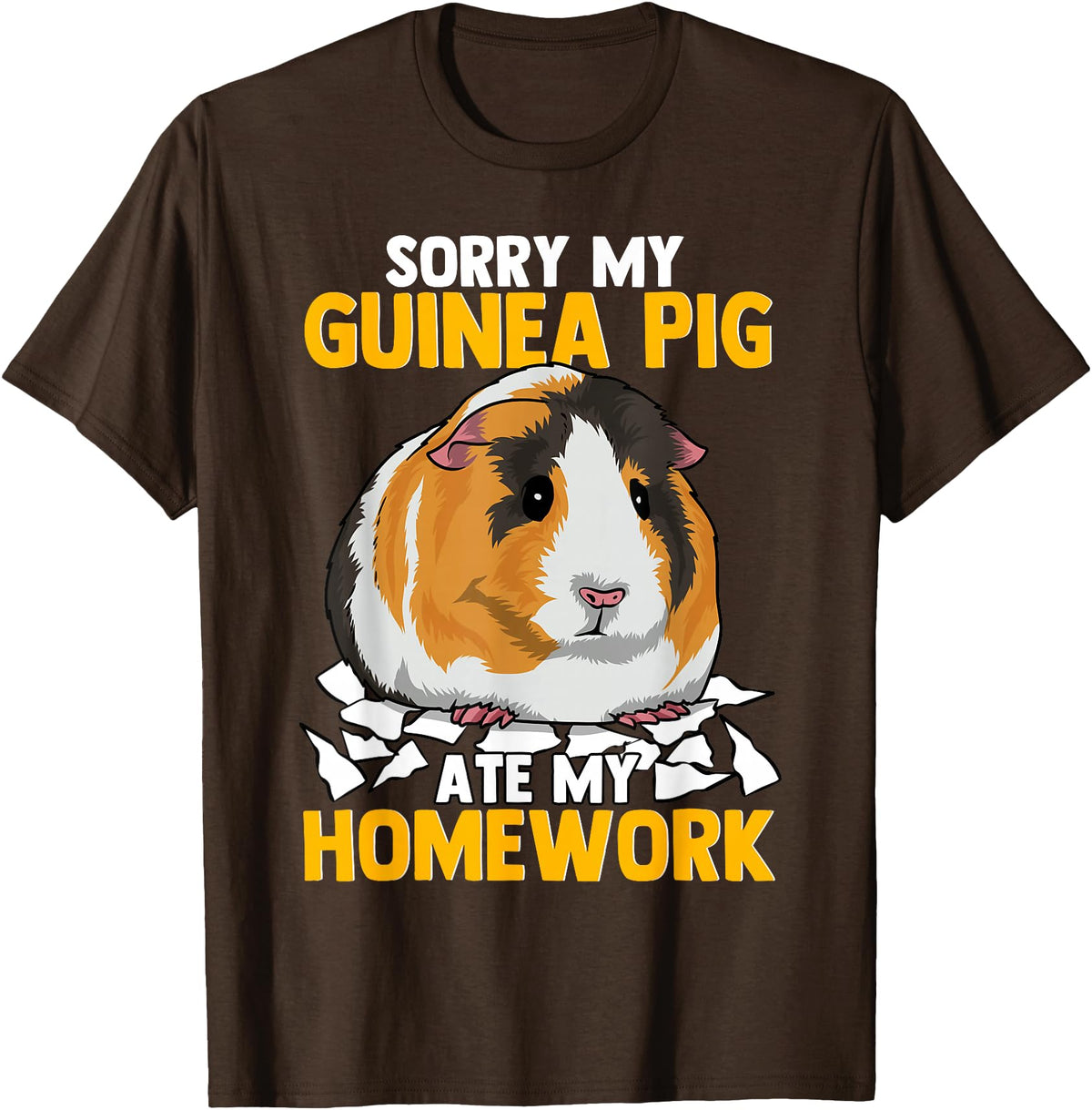 Sorry My Guinea Pig Ate My Homework Funny Pet Rodent Hamster T-Shirt - Brown
