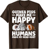 Guinea Pig Gift Guinea Pig Accessories & Stuff Funny Guinea Pig Clothes Men Women Rodent Guinea Pig Lover T-Shirt - Brown