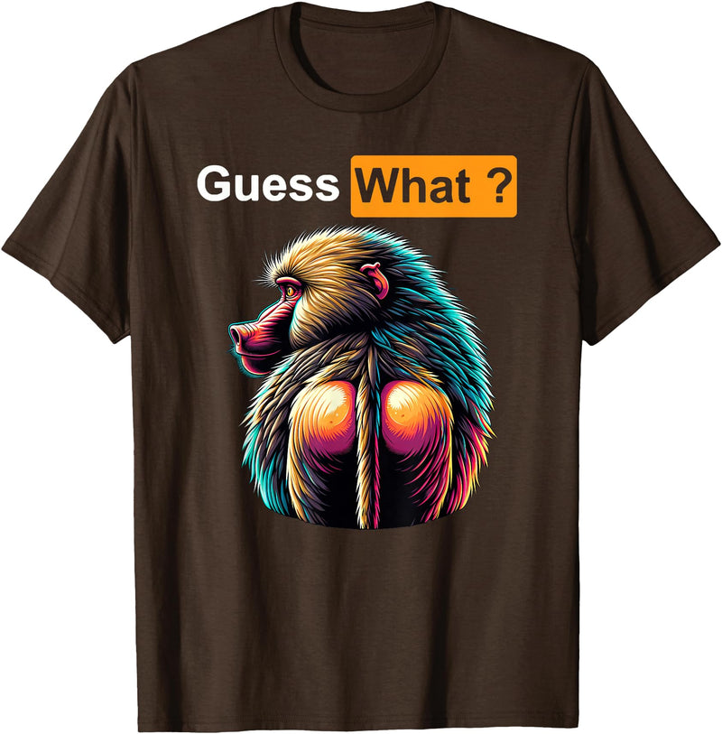 Humor Baboon Costumes Guess What Baboon Butt T-Shirt - Brown