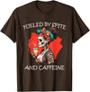Fueled By Spite And Caffeine Halloween Skeleton fueled by spite and caffeine T-Shirt - Brown