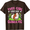 Funny Guinea Pig Gifts For Women Men Kids by DMTRY This Girl Loves Her Guinea Pig T-Shirt - Brown