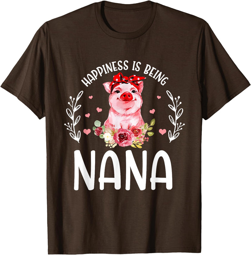 Mother's Day Matching Family Happiness Is Being A Nana Cute Pig T-Shirt - Brown