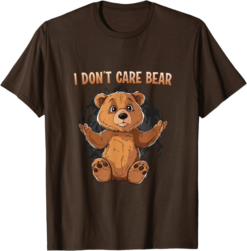 Don' Care Bare Shirt Look The I - Don't Care Bear T-Shirt - Brown