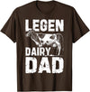 Cow Lover Gift Co. Legen Dairy Dad Cow Farmer Father's Day for Men T-Shirt - Brown