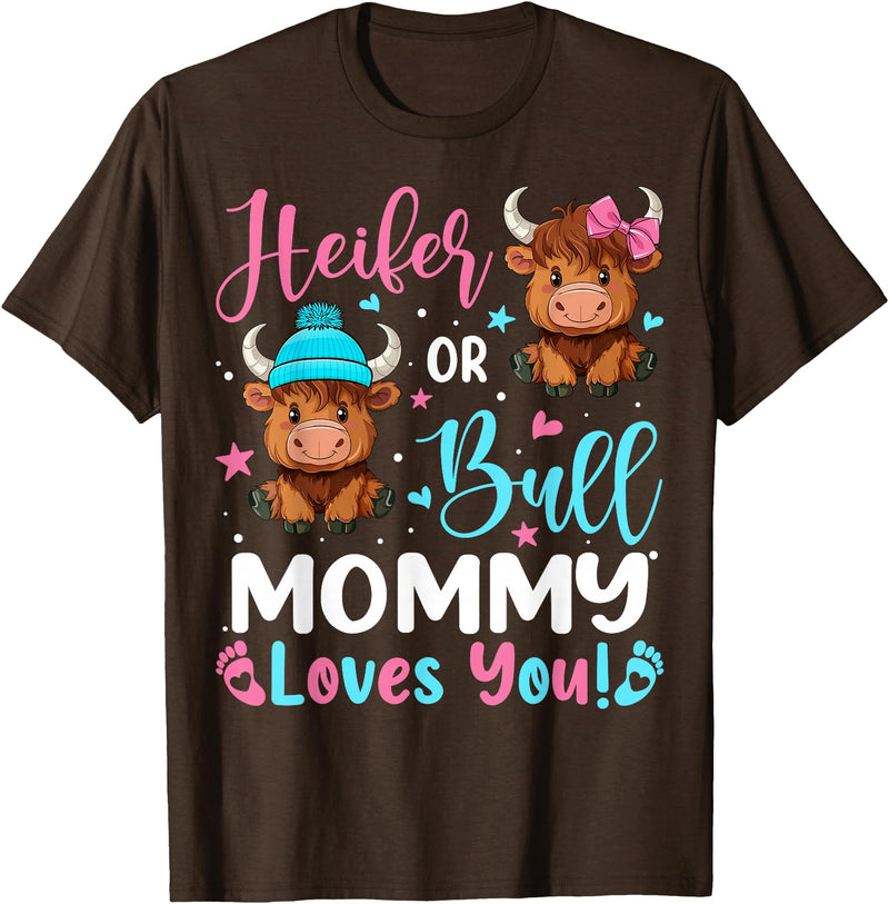Reveal Party Highland Cow Bull or Heifer Mommy Loves You Highland Cow Lover T-Shirt - Brown