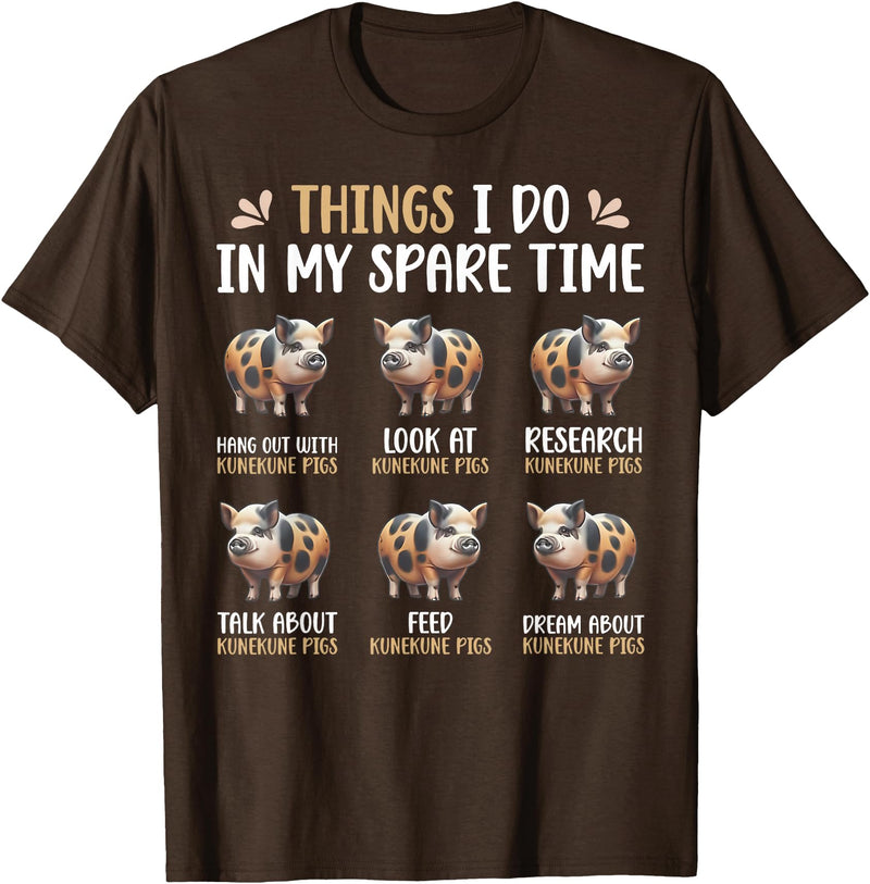 Pig Things I Do In My Spare Time Animal Lovers Thing I Do In My Spare Time Kunekune Pig Farm Animal Lovers T-Shirt - Brown