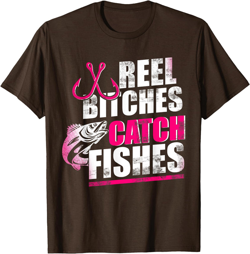 Reel Bitches catch fishes tee Reel Bitches Catch Fishes Funny Fishing T-Shirt - Brown