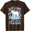 Polar Bear Love Designs Clothing & Co. Just A Girl Who Loves Polar Bears Cute Bear Lover Animal T-Shirt - Brown