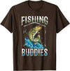 Fishing Buddy Fish Favorite Friends Fishing Buddies Fisher Buddy Fisherman T-Shirt - Brown