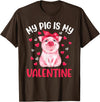 Cute Valentine Pig Apparel For Animals Lover My Pig Is My Valentine Apparel Animals Lover Gifts T-Shirt - Brown