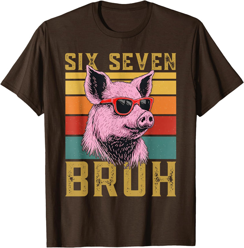 6 7 Pig Funny Animal Apparel Funny Pig 67 6 7 six Seven Meme Animal Retro Design T-Shirt - Brown