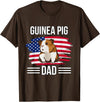 Funny Guinea Pigs Outfits Cavy US Flag 4th Of July Father's Day Guinea Pig Dad T-Shirt - Brown