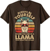 Funny llama Clothing Gift for Men, Women & Kids llama Always Be Yourself Retro Vintage 70s Men Women Funny T-Shirt - Brown
