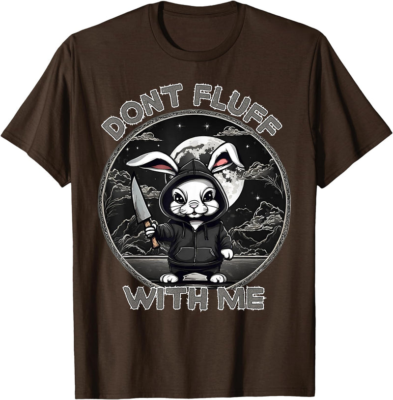 Rabbit Pun Don´t Fluff with Me Evil Bunny Costume Halloween T-Shirt in Brown