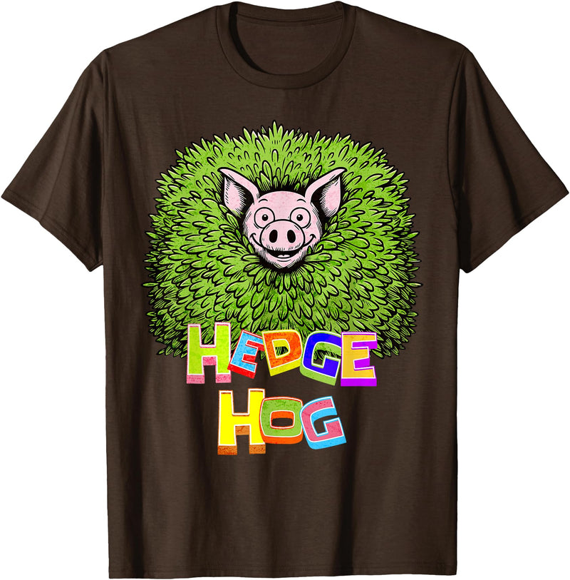 Wild Critter Lover Fun Farmer Combination Tees Hedge Hog Funny Hedgehog Pun Cute Animal How I Roll Pig Farm T-Shirt - Brown