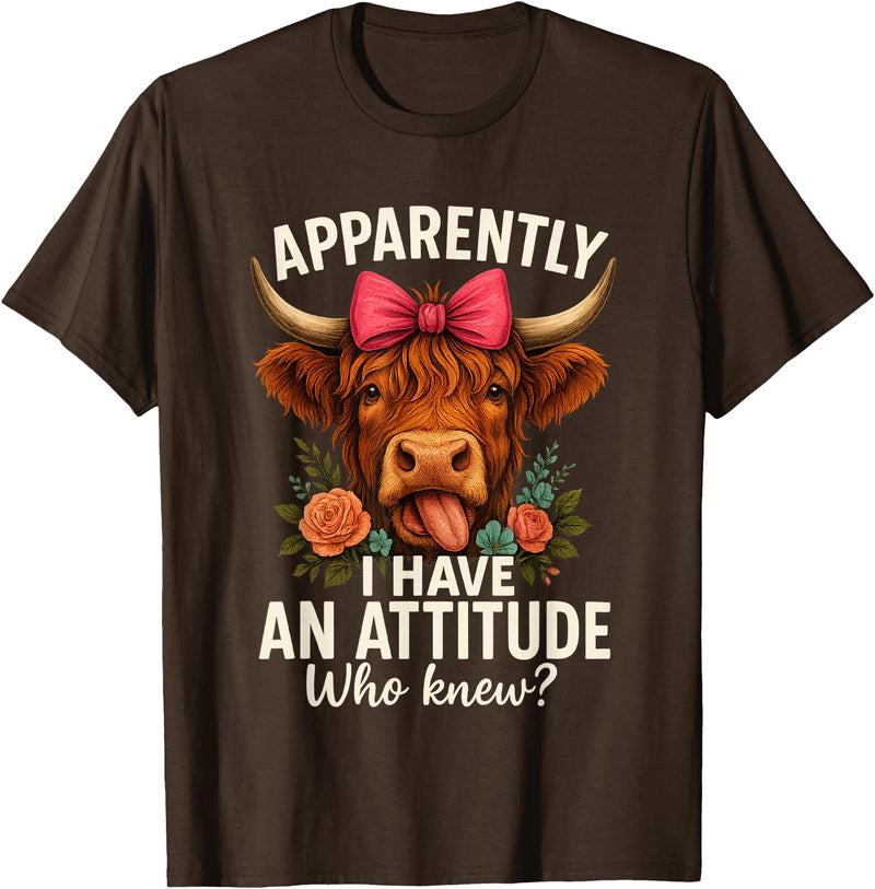 Mother's Day Gifts by LD Apparently I Have an Attitude Who Knew Sarcasm Highland Cow T-Shirt - Brown