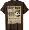 Cowboy Advice Funny Apparel Cowboy Advice Be Rootin' Be Tootin' And By God Be Shootin' T-Shirt - Brown