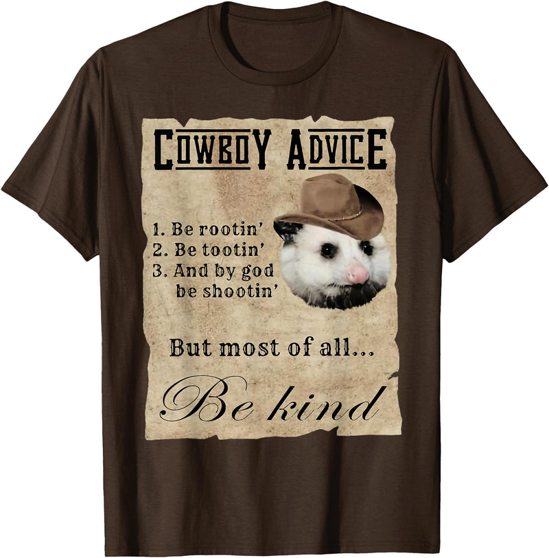 Cowboy Advice Funny Apparel Cowboy Advice Be Rootin' Be Tootin' And By God Be Shootin' T-Shirt - Brown