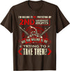2nd Amendment Gun Rights T-Shirt I'm Willing To Die Protecting My 2nd Amendment Right T-Shirt T-Shirt - Brown
