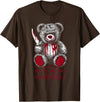 Horror Teddy Bear Horror Movie Scary Creepy Terrifying Teddy Spooky Plush Horror Teddy Bear Scary T-Shirt - Brown