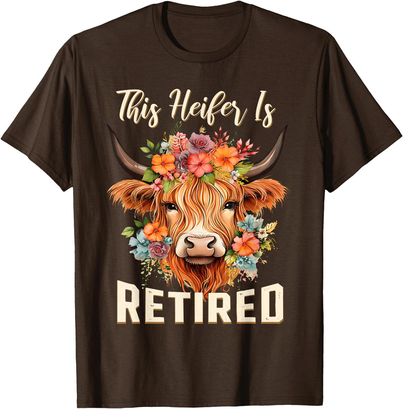 Officially Retired Tee Retirement Gifts for Women This Heifer is Retired Floral Highland Cow Funny Retirement T-Shirt - Brown