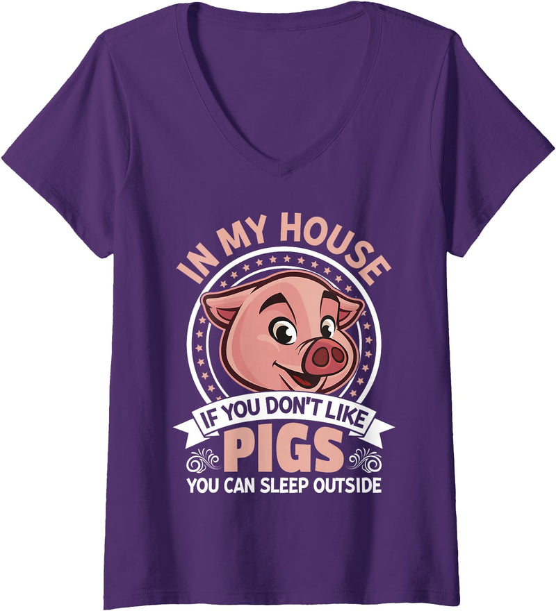 Funny Pig Farm Piggy Farmer Farming Gifts DAIMMER Womens In My Home If You Don't Like Pigs You Can Sleep Outside V-Neck T-Shirt - Purple