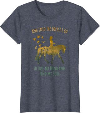 And Into The Forest Horse Riding Shirt Girls Women And Into The Forest I Go Horse Riding Shirt for Girls Women T-Shirt - Heather Blue