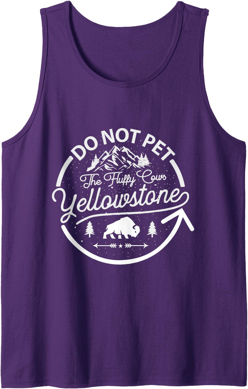 Do Not Pet The Fluffy Cows Gifts for Men & Boys Do Not Pet The Fluffy Cows Buffalo & Bison Yellowstone Park Tank Top - Purple