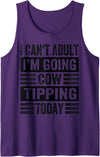Funny Farmer Family - Tractor Farm Animals Stuff I Can't Adult I'm Going Cow Tipping Today - Funny Tank Top - Purple