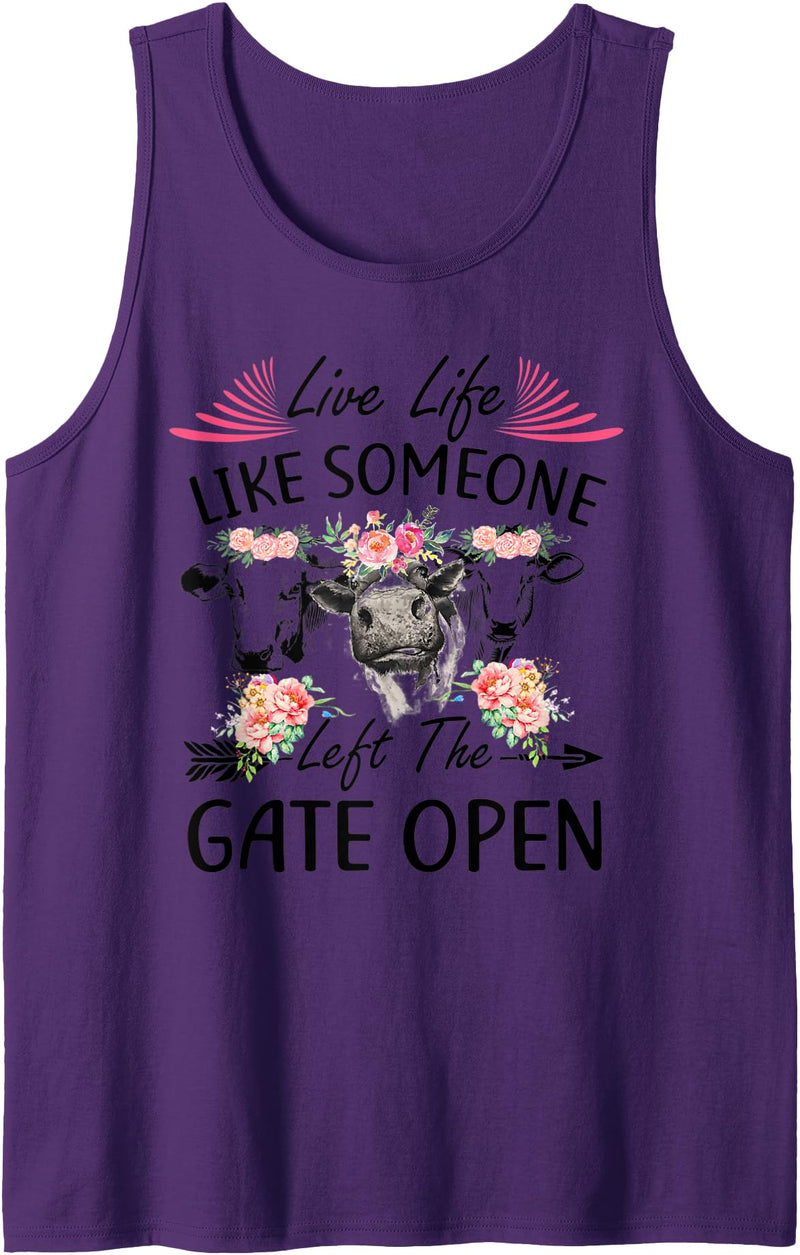 Live Life Like Someone Left Gate Open Heifer Gift Live Life Like Someone Left The Gate Open Heifer Cow Tank Top - Purple