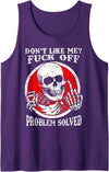 Funny Dont Like Me Fuck Off Tee Shirt Dont Like Me Fuck Off Problem Solved Skull Tank Top - Purple