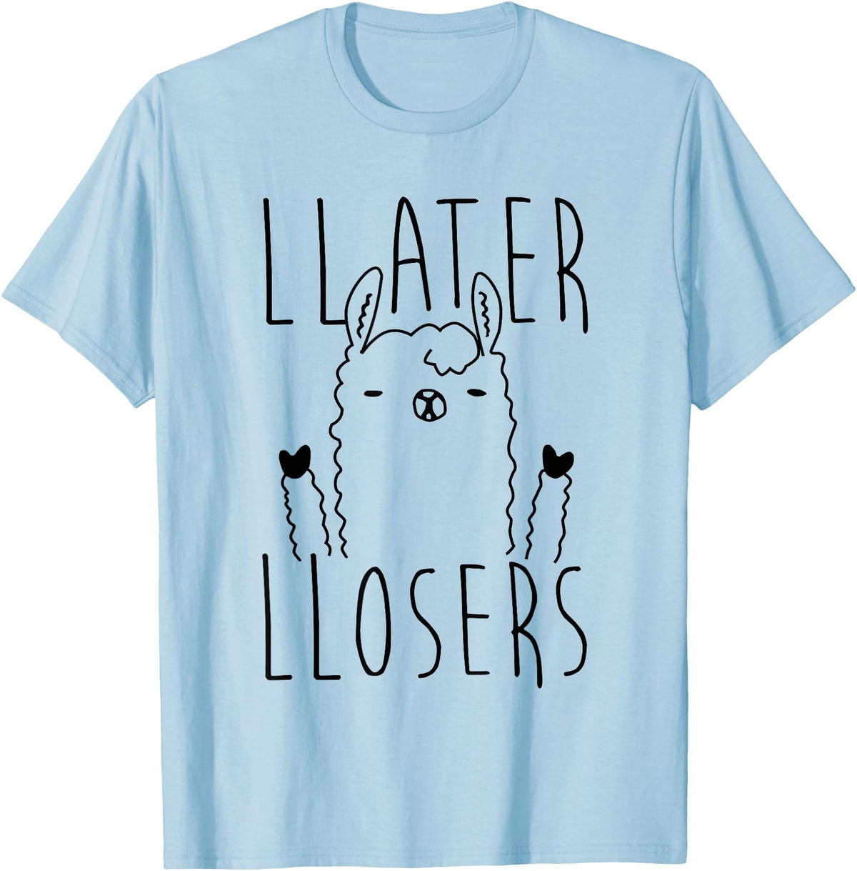 Foxy AF Later Losers Llama T-Shirt T-Shirt - Baby Blue