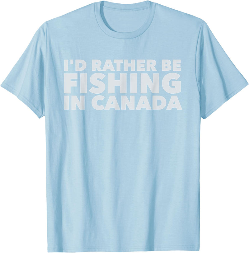 Fishing Trip Buddies Funny Designs I'd Rather Be Fishing In Canada Unisex-Adults Black Short Sleeve Classic Fit T-Shirt - Baby Blue