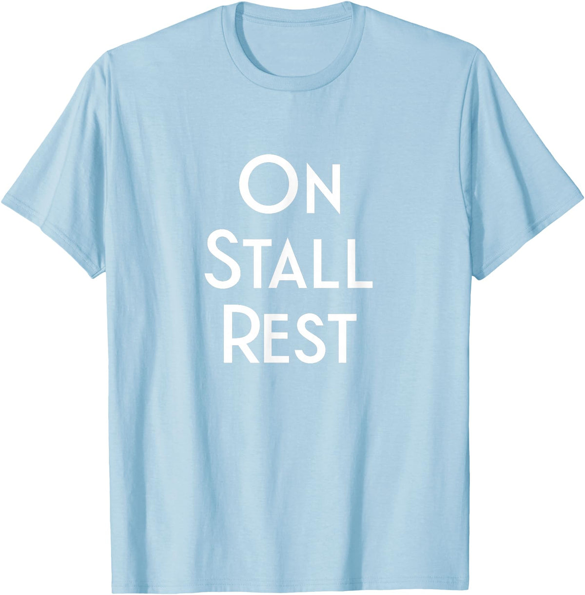 Get Well Horse Gifts for Equestrians & Horselovers Get Well Horse Gifts On Stall Rest T-Shirt - Baby Blue