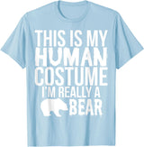 'I'm Really a Bear' Human Costume T-Shirt