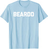 Funny Beard Shirt & Funny Beard T-Shirts Beardo T-Shirt funny saying sarcastic shirt for men bear T-Shirt - Baby Blue