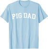 Pig Dad - Style Pig Dad T-Shirt - Baby Blue