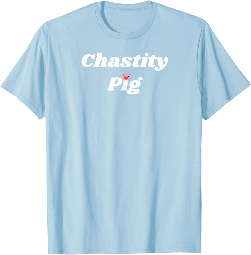 SIB Unique Pig Gifts - See Other Related Chastity Pig - pig and piggy gifts for men and women T-Shirt - Baby Blue