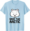 Arctic Polar Bear Gifts And Tees Save The Arctic Global Warming Climate Change Polar Bear T-Shirt - Baby Blue
