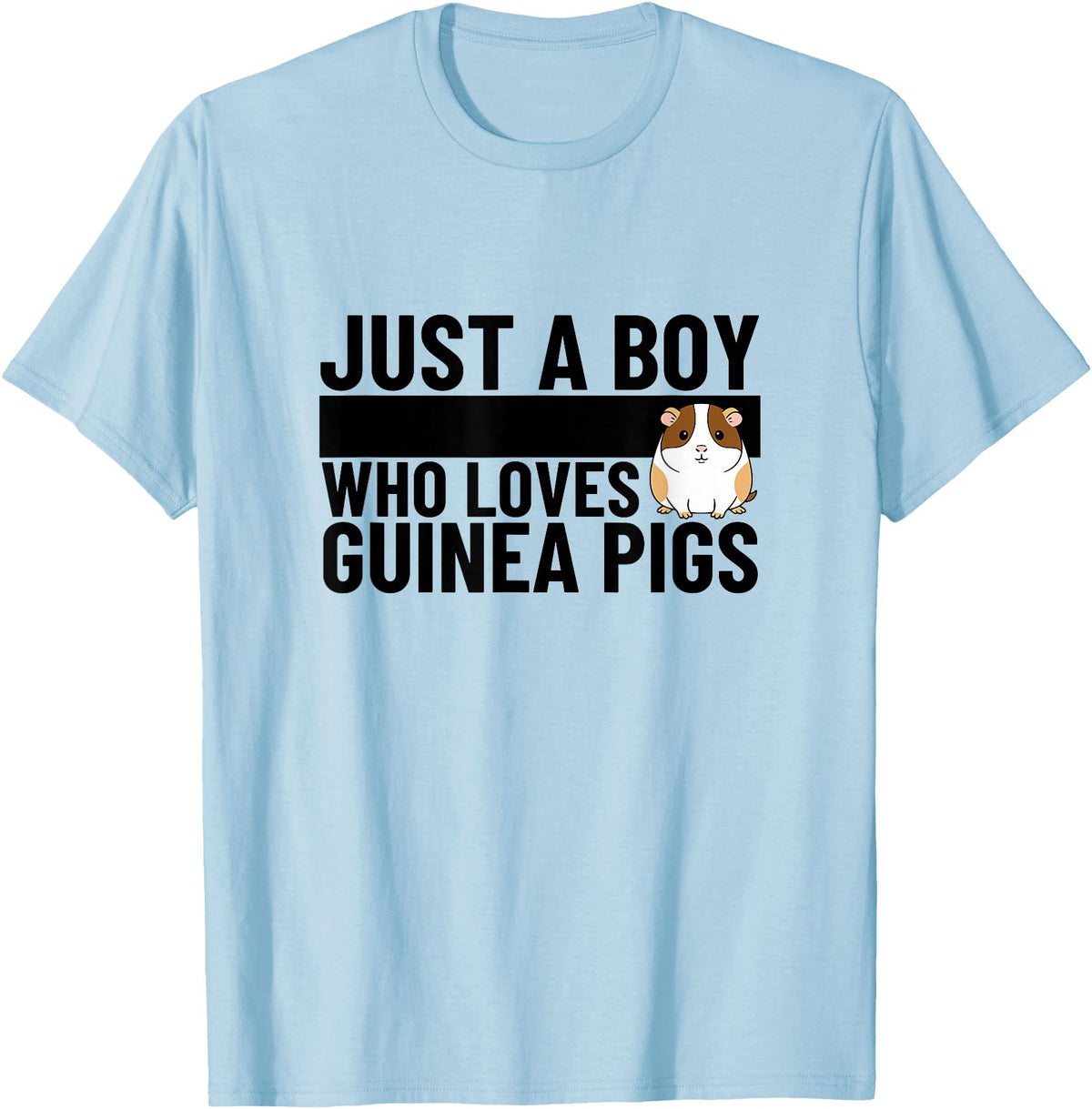 Guinea Pig Hideout Designs Just A Boy Who Loves Guinea Pigs Funny Guinea Pig T-Shirt - Baby Blue
