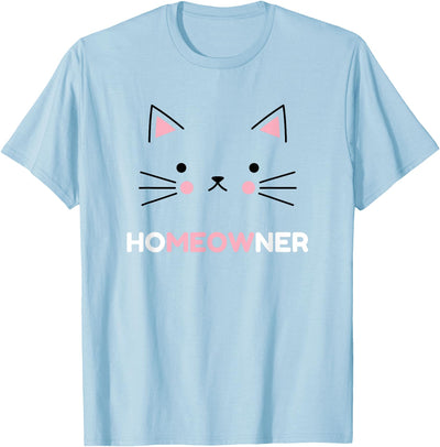 Cat Owners Housewarming New Home Proud New Homeowner Cute Cat Owner Meow New Home T-Shirt