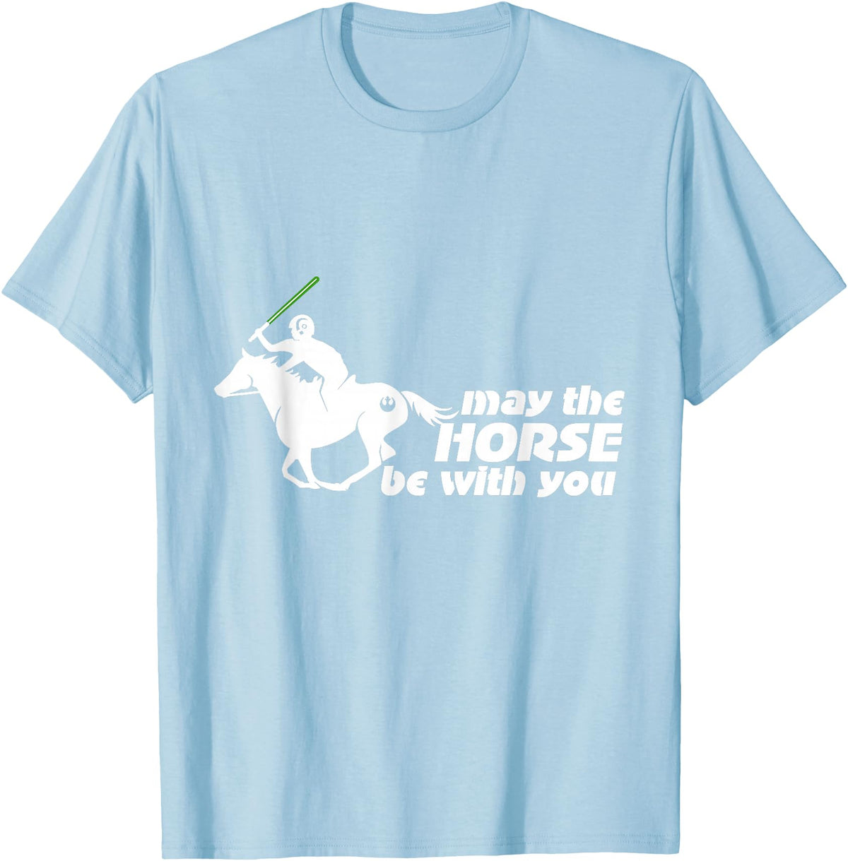 NickerStickers May the Horse Be With You | Equestrian Geek T-Shirt T-Shirt - Baby Blue