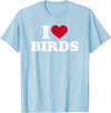 I Love Birds T-Shirt - Baby Blue